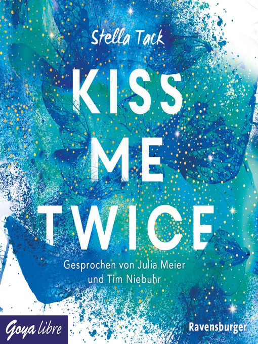 Title details for Kiss me twice [Kiss the Bodyguard-Reihe, Band 2 (Ungekürzt)] by Stella Tack - Available